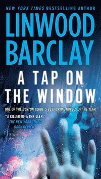 bokomslag A Tap on the Window: A Thriller