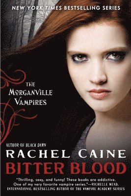 Bitter Blood: The Morganville Vampires 1