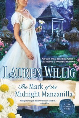 Lauren Willig - The Mark of the Midnight Manzanilla, Häftad