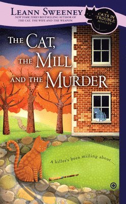 bokomslag Cat, The Mill And The Murder