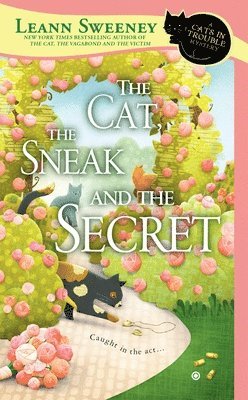 Leann Sweeney - The Cat, the Sneak and the Secret, Häftad