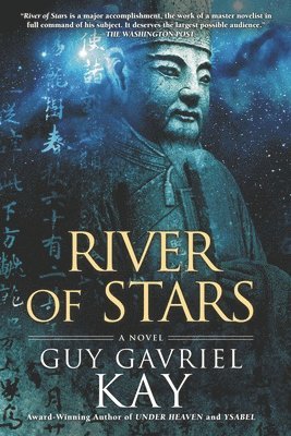 Guy Gavriel Kay - River of Stars, Häftad