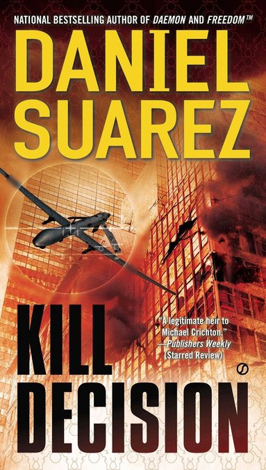 Daniel Suarez - Kill Decision, Häftad