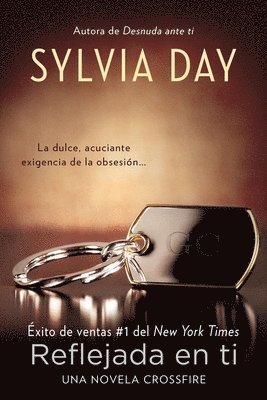 Sylvia Day - Reflejada en ti = Reflected in You, Häftad
