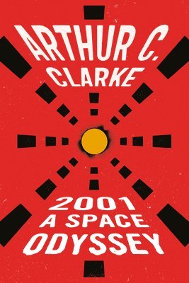 Arthur C. Clarke - 2001: A Space Odyssey, Häftad