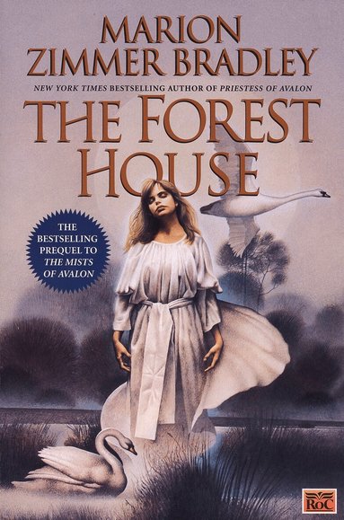 Marion Zimmer Bradley - The Forest House, Häftad