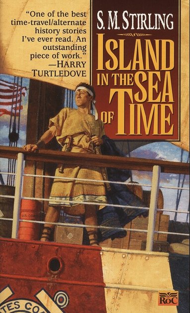 S. M. Stirling - Island in the Sea of Time, Häftad