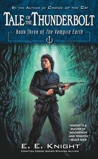 bokomslag Tale of the Thunderbolt: Book Three of the Vampire Earth