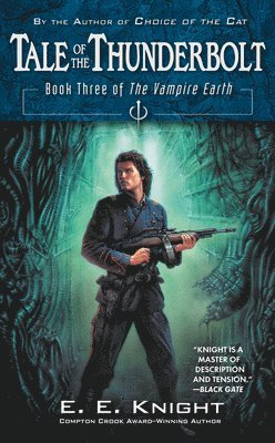 bokomslag Tale of the Thunderbolt: Book Three of The Vampire Earth