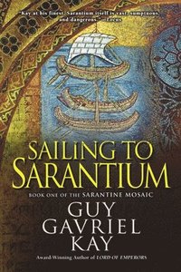bokomslag Sailing to Sarantium