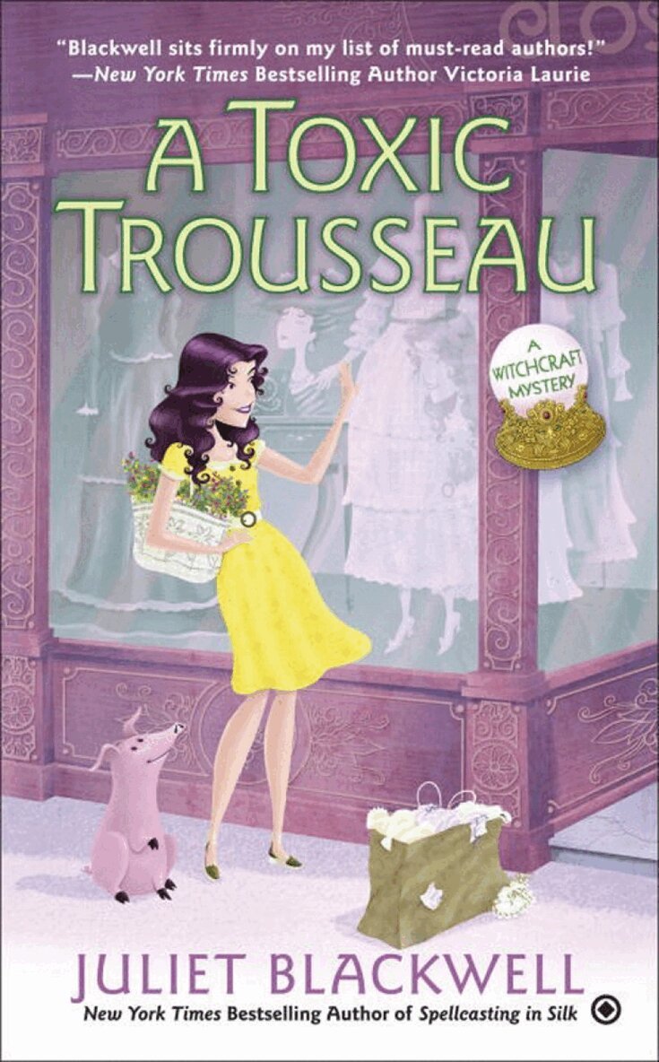 Juliet Blackwell - Toxic Trousseau, Häftad