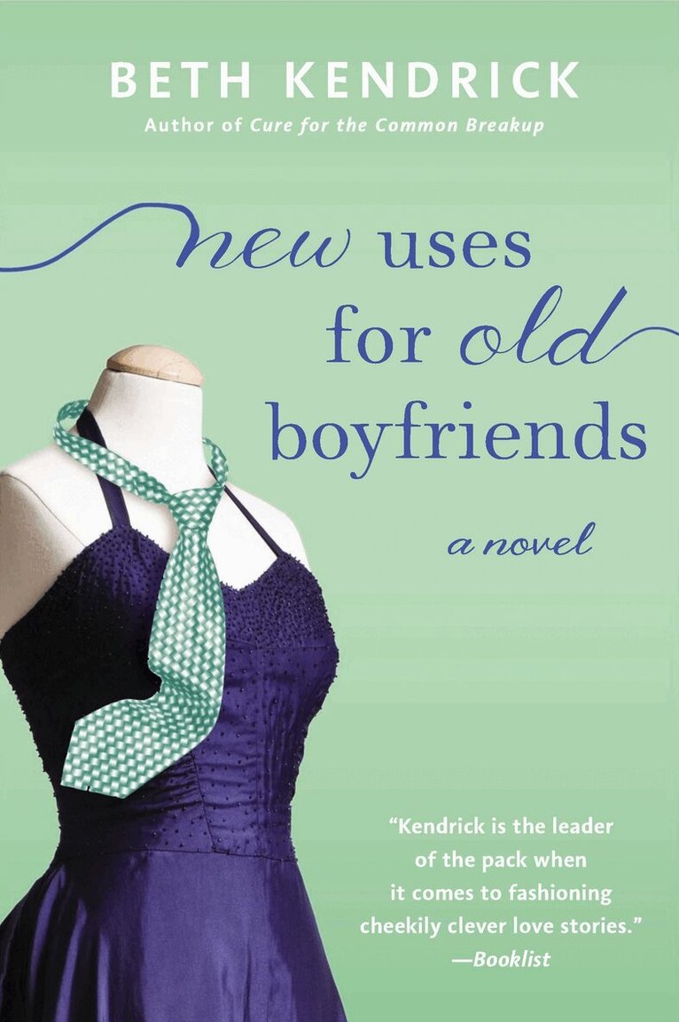 Beth Kendrick - New Uses for Old Boyfriends, Häftad