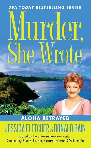 Jessica Fletcher, Donald Bain - Murder, She Wrote: Aloha Betrayed, Häftad