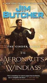 bokomslag The Cinder Spires 01: The Aeronaut's Windlass
