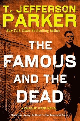 T. Jefferson Parker - The Famous and the Dead, Häftad