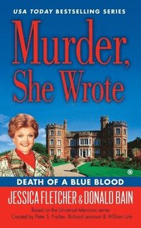 bokomslag Murder, She Wrote: Death Of A Blue Blood