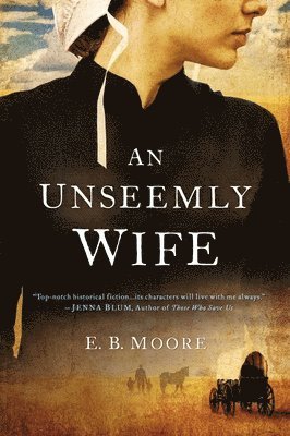 E.B. Moore, E. B. Moore - Unseemly Wife, Häftad