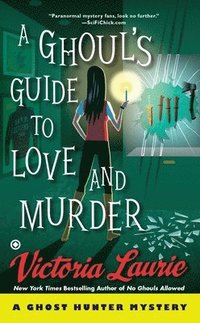 bokomslag A Ghoul's Guide to Love and Murder