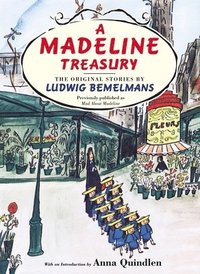 bokomslag A Madeline Treasury: The Original Stories by Ludwig Bemelmans