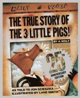 bokomslag The True Story of the Three Little Pigs 25th Anniversary Edition