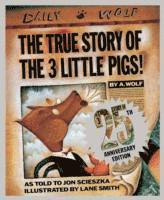 Jon Scieszka - True Story of the Three Little Pigs 25th Anniversary Edition, Inbunden