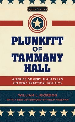 Plunkitt of Tammany Hall 1