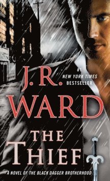 bokomslag The Thief: A Novel of the Black Dagger Brotherhood