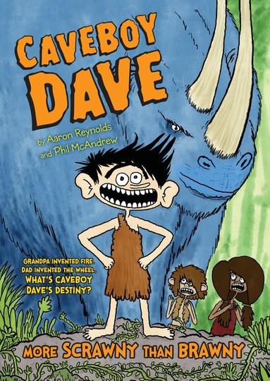 Aaron Reynolds - Caveboy Dave: More Scrawny Than Brawny, Inbunden