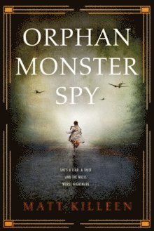 bokomslag Orphan Monster Spy