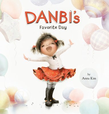 Anna Kim - Danbi's Favorite Day, Inbunden