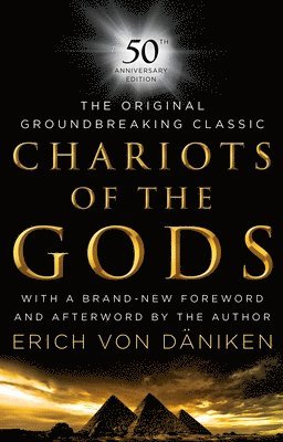 Erich Von Daniken, Erich Von Daniken - Chariots of the Gods: 50th Anniversary Edition, Inbunden