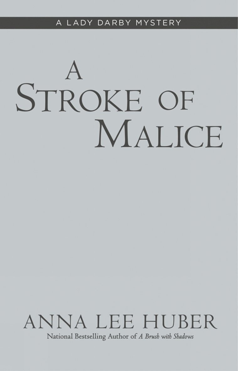 A Stroke of Malice 1