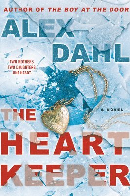 Alex Dahl - The Heart Keeper, Häftad