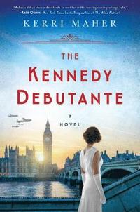 bokomslag The Kennedy Debutante
