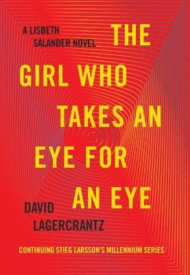 bokomslag The Girl Who Takes an Eye for an Eye: A Lisbeth Salander Novel