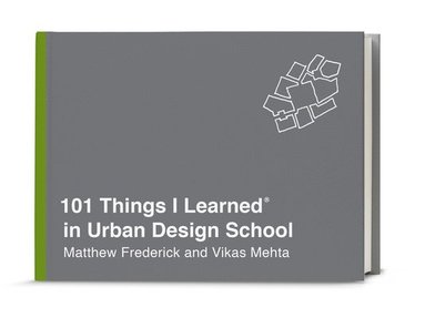 bokomslag 101 Things I Learned in Urban Design School
