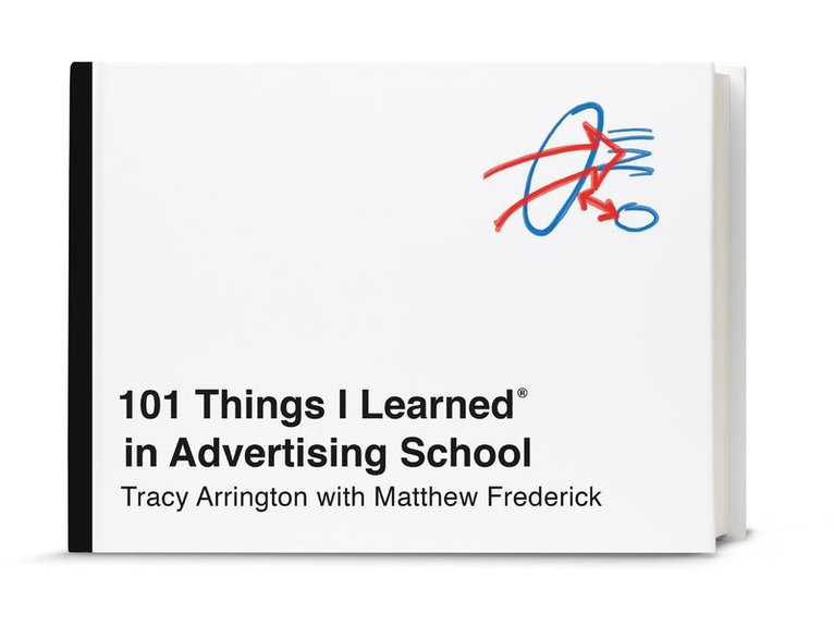 101 Things I Learned in Advertising School 1