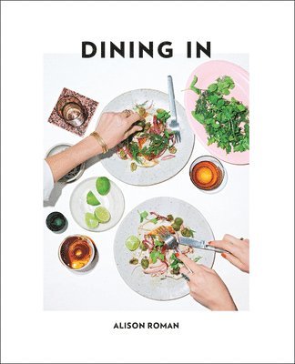 bokomslag Dining in: Highly Cookable Recipes: A Cookbook
