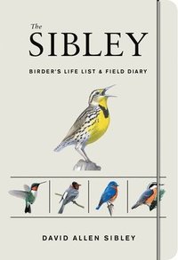 bokomslag Sibley Birder's Life List and Field Diary