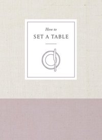 bokomslag How to Set a Table