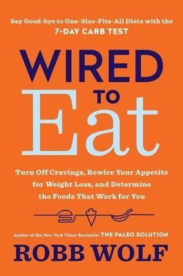 Wolf, R: Wired to Eat