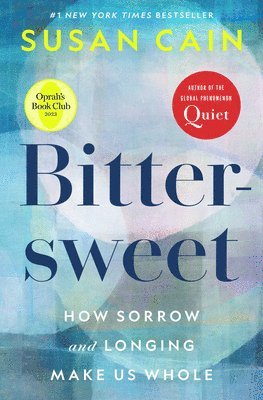 Susan Cain - Bittersweet (Oprah's Book Club), Inbunden