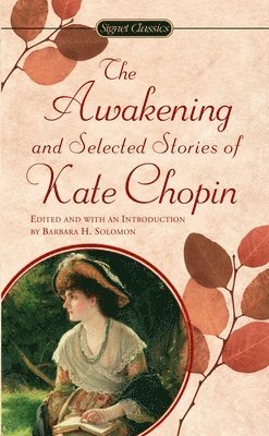 The Chopin Kate : Awakening and Selected Stories (Sc) 1
