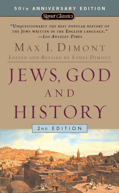 Max I. Dimont - Jews, God And History, Häftad