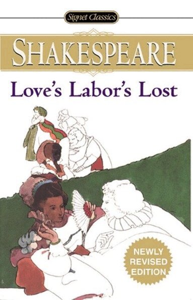 William Shakespeare, Sylvan Barnet - Love's Labour's Lost, Häftad