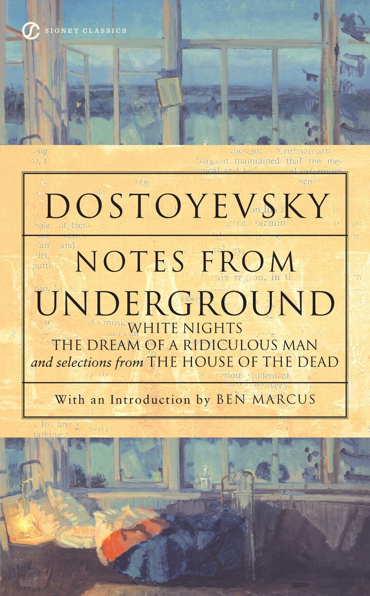 Fyodor Dostoyevsky - Notes from Underground, White Nights, The Dream of a Ridiculous Man and House of the Dead, Häftad