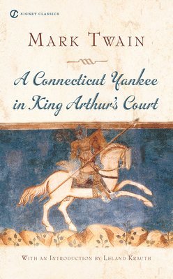 bokomslag A Connecticut Yankee In King Arthur's Court