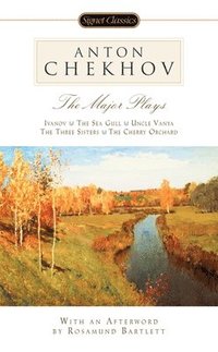 bokomslag Anton Chekhov: The Major Plays