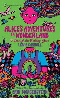 bokomslag Alice's Adventures in Wonderland and Through the Looking Glass