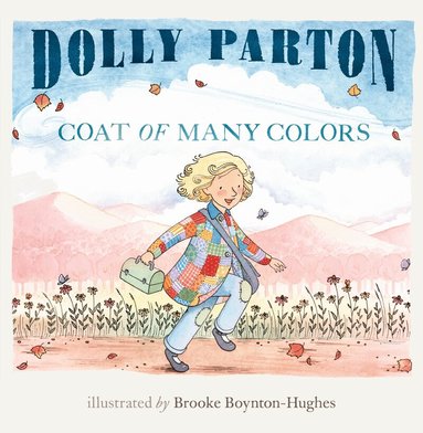 Dolly Parton - Coat of Many Colors, Inbunden
